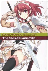 The sacred Blacksmith. Vol. 1 - Isao Miura,Kotaro Yamada - copertina