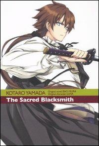 The sacred Blacksmith. Vol. 2 - Isao Miura,Kotaro Yamada - copertina