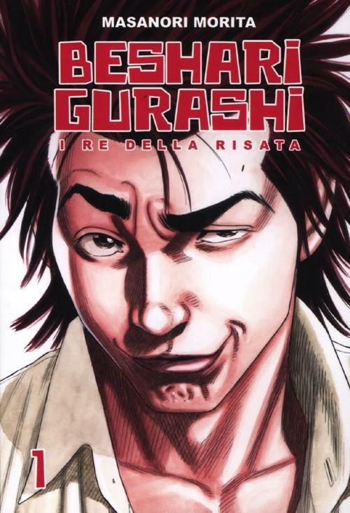 Beshari Gurashi. I re della risata. Vol. 1 - Masanori Morita - copertina