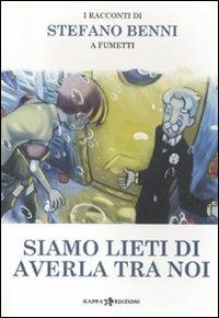 Siamo lieti di averla tra noi. I racconti di Stefano Benni a fumetti - copertina