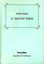 Il «delitto» Spiess