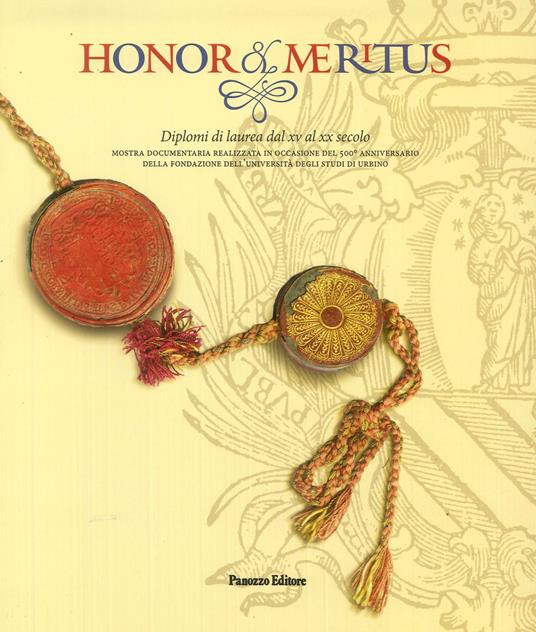 Honor et meritus. Diplomi di laurea dal XV al XX secolo - copertina