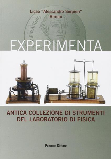 Experimenta. Antica collezione di strumenti del laboratorio di fisica - copertina