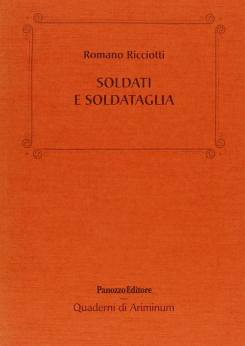 Soldati e soldataglia - Romano Ricciotti - copertina