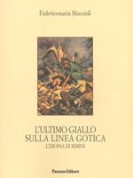 L' ultimo giallo sulla Linea Gotica. L'eroina di Rimini