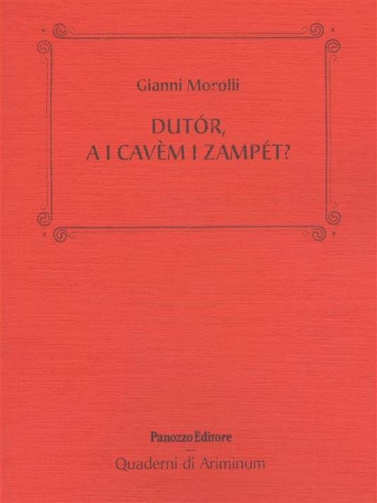 Dutór, a i cavèm i zampét? - Gianni Morolli - ebook