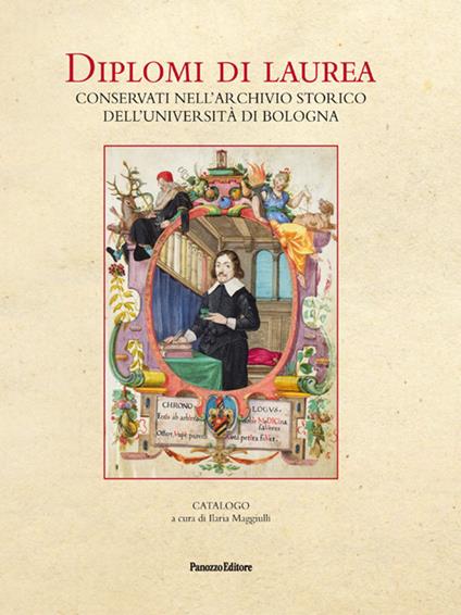 Diplomi di laurea. Conservati nell'Archivio storico dell'università di Bologna - copertina