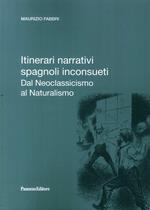 Itinerari narrativi spagnoli inconsueti. Dal Neoclassicismo al Naturalismo