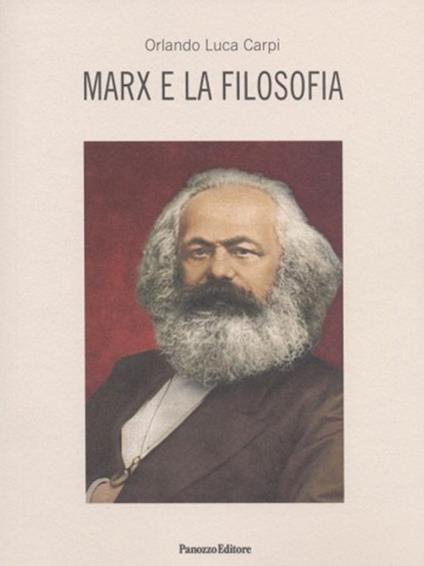 Marx e la filosofia - Orlando Luca Carpi - copertina