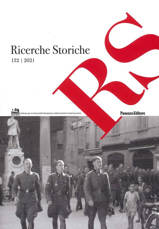 Ricerche storiche. Rivista semestrale di Istoreco - Istituto per la storia della Resistenza e dell'Età Contemporanea della Provincia di Reggio Emilia (2022). Vol. 132 - copertina