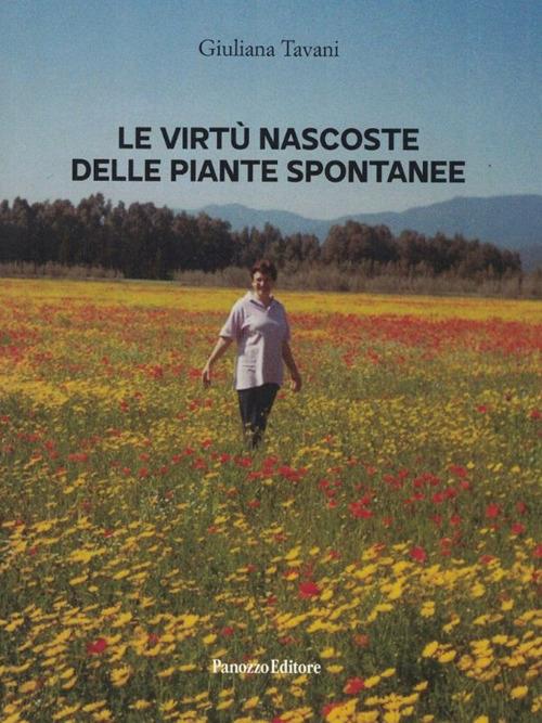 Le virtù nascoste delle piante spontanee - Giuliana Tavani - copertina