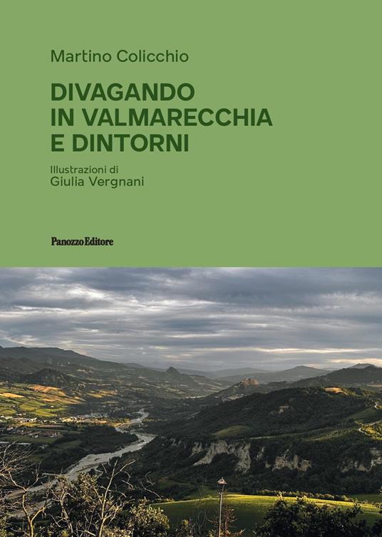 Divagando in Valmarecchia e dintorni. Ediz. illustrata - Martino Colicchio - copertina
