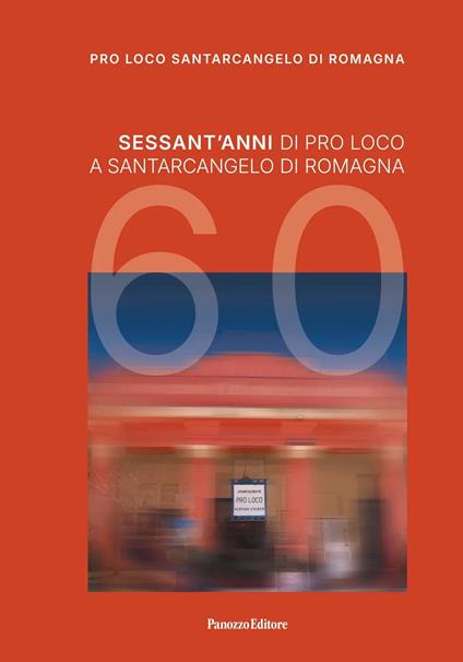 1965-2025. Sessant’anni di storia della Pro Loco di Santarcangelo di Romagna - copertina