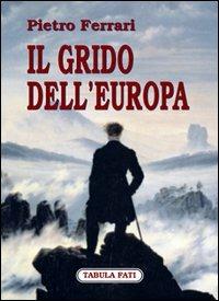 Il grido dell'Europa - Pietro Ferrari - copertina
