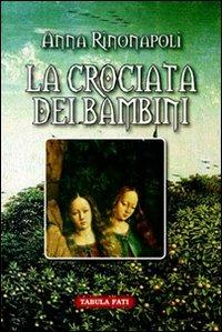 La crociata dei bambini - Anna Rinonapoli - copertina