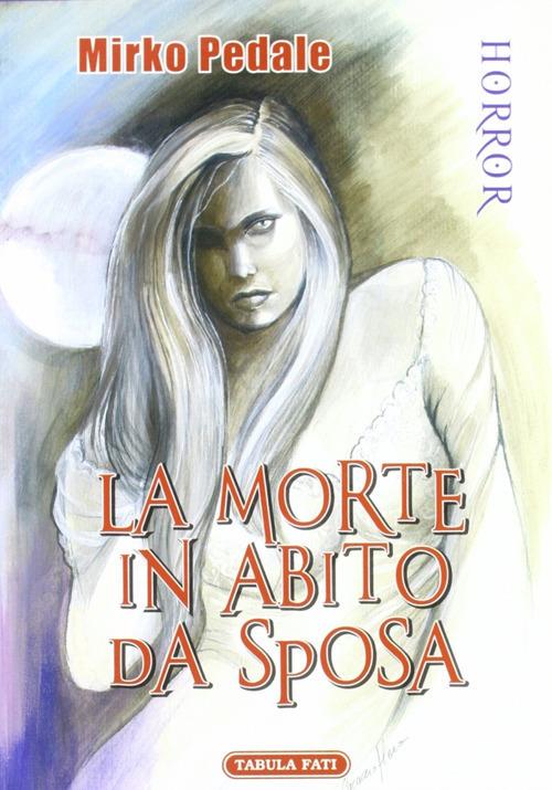 La morte in abito da sposa - Mirko Pedale - copertina