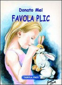 Favola PLIC. Piccoli liberi incorregibili coniglietti - Mel Donato - copertina