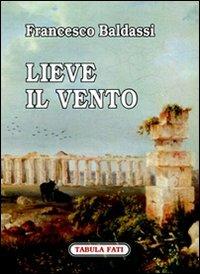 Lieve il vento - Francesco Baldassi - copertina
