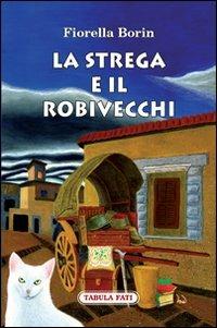 La strega e il robivecchi - Fiorella Borin - copertina