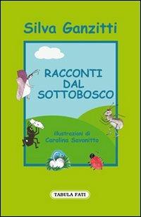 Racconti dal sottobosco - Silva Ganzitti - copertina