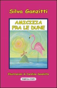 Amicizia fra le dune - Silva Ganzitti - copertina