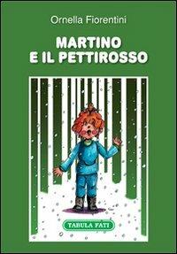 Martino e il pettirosso - Ornella Fiorentini - copertina