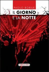 Il giorno e la notte - Paolo Borile - copertina