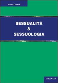 Sessualità e sessuologia - Mauro Cosmai - copertina