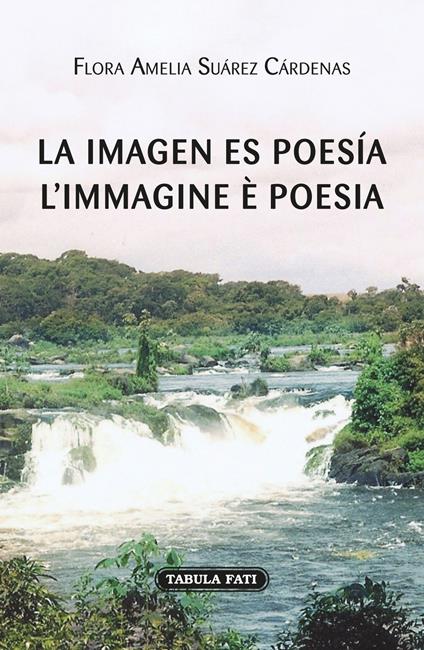 La imagen es poesía-L'immagine è poesia - Flora Amelia Suàrez Càrdenas - copertina