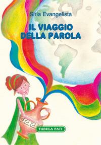 Il viaggio della parola - Siria Evangelista - copertina