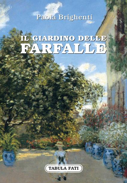 Il giardino delle farfalle - Paola Brighenti - copertina