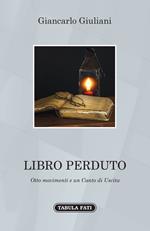 Libro perduto (otto movimenti e un canto di uscita)