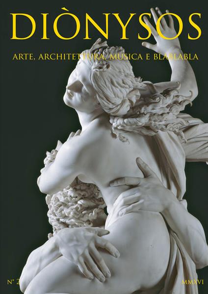 Diònysos. Arte, architettura, musica e blablabla (2016). Vol. 2 - copertina