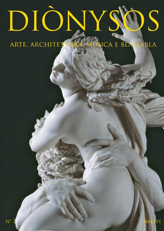 Diònysos. Arte, architettura, musica e blablabla (2016). Vol. 2 - copertina