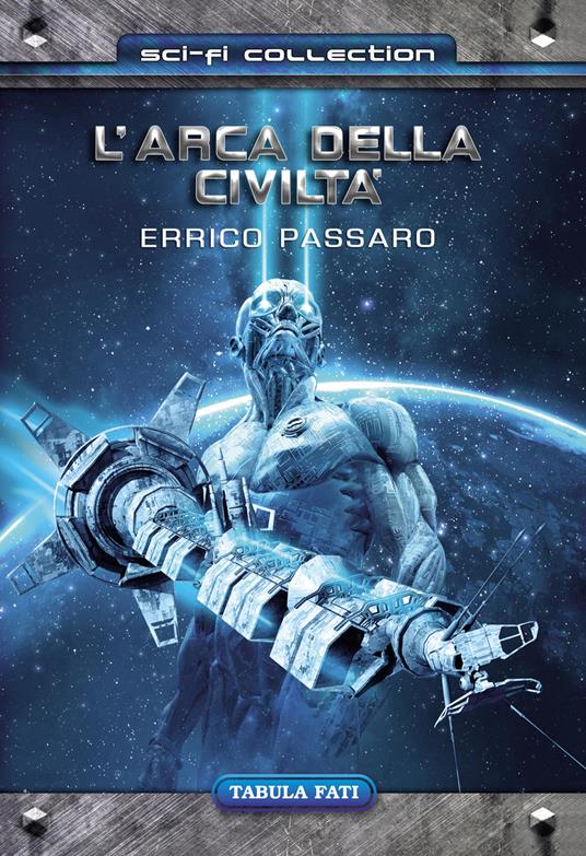 L'arca della civiltà - Errico Passaro - copertina