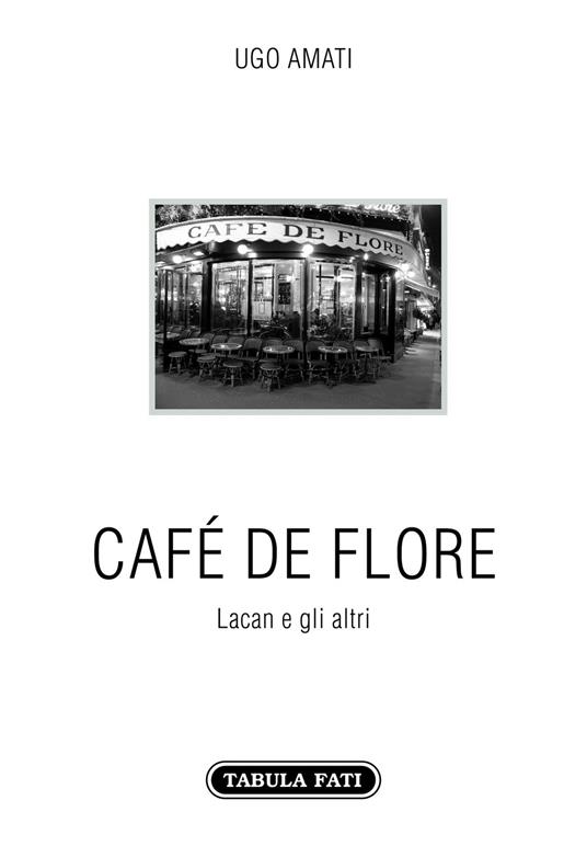 Café de Flore. Lacan e gli altri - Ugo Amati - copertina