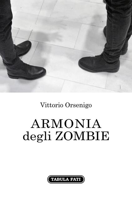 Armonia degli zombie - Vittorio Orsenigo - copertina