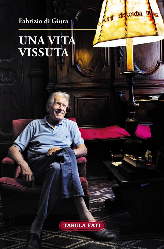 Una vita vissuta - Fabrizio Giura - copertina