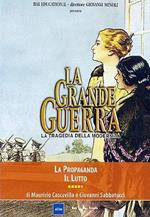 La Grande Guerra #04 - La Propaganda