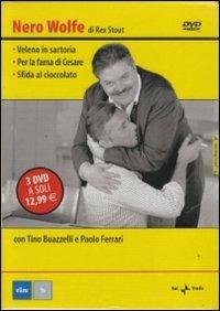 Nero Wolfe. Per la fama di Cesare. Sfida al cioccolato. Veleno in sartoria di Giuliana Berlinguer