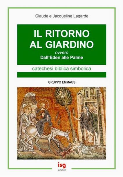 Il ritorno al giardino ovvero dall'eden alle palme - Claude Lagarde,Jacqueline Lagarde,M. Gabriella De Gennaro Pellegrini - copertina