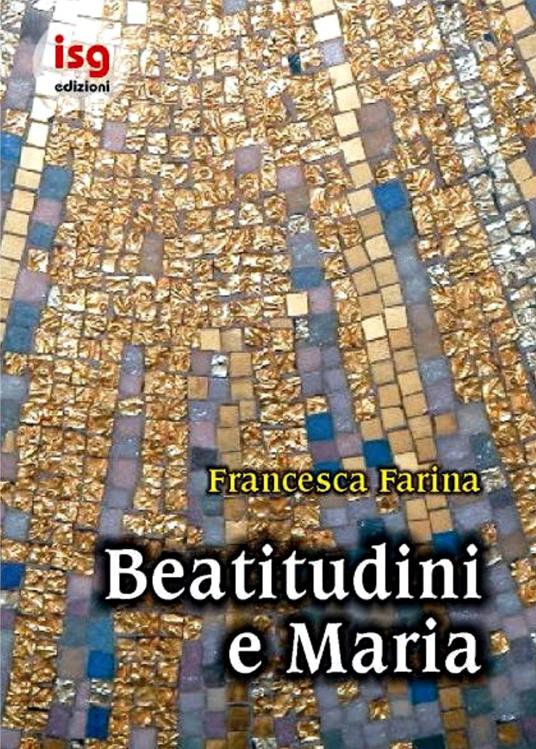 Beatitudini e Maria - Francesca Farina - copertina