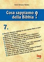 Cosa sappiamo della Bibbia?. Vol. 7