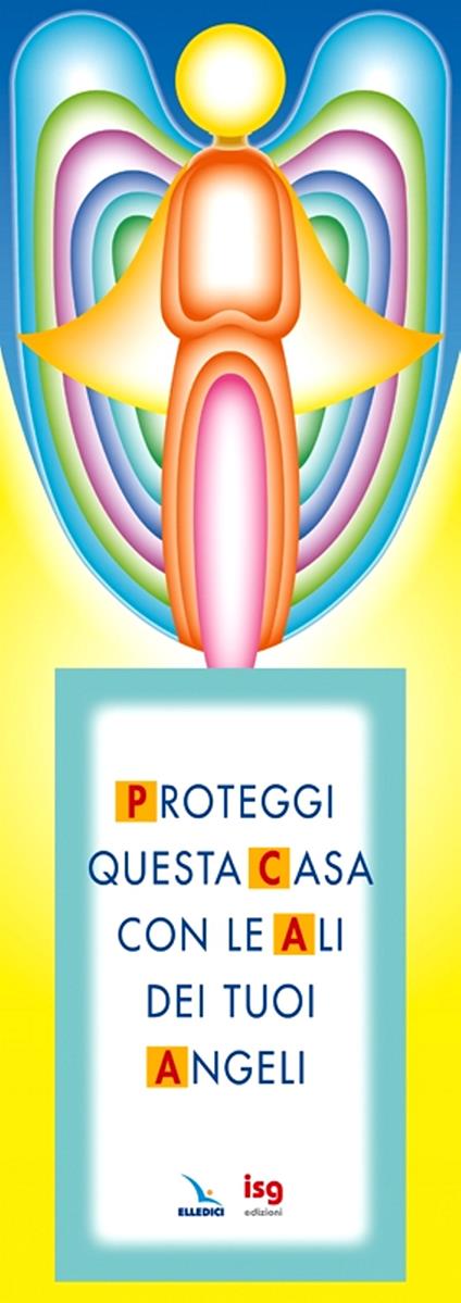 Proteggi questa casa con le ali dei tuoi angeli - Bruno Ferrero - copertina
