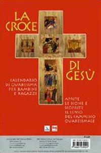 La croce di Gesù. Calendario di Quaresima per bambini e ragazzi - copertina