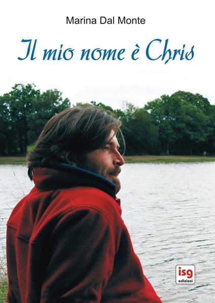 Il mio nome è Chris - Marina Dal Monte - copertina