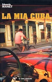 La mia Cuba - Eduardo Manet - copertina