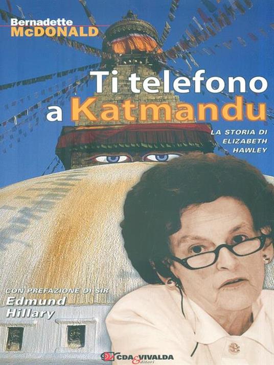 Ti telefono a Katmandu. La storia di Elizabeth Hawley - Bernadette McDonald - 5