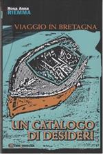 Un catalogo di desideri. Viaggio in Bretagna