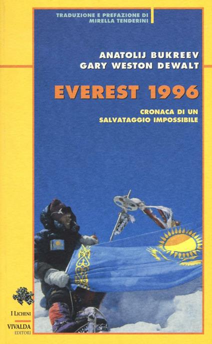Everest 1996. Cronaca di un salvataggio impossibile - Anatolij Bukreev,G. Weston DeWalt - copertina